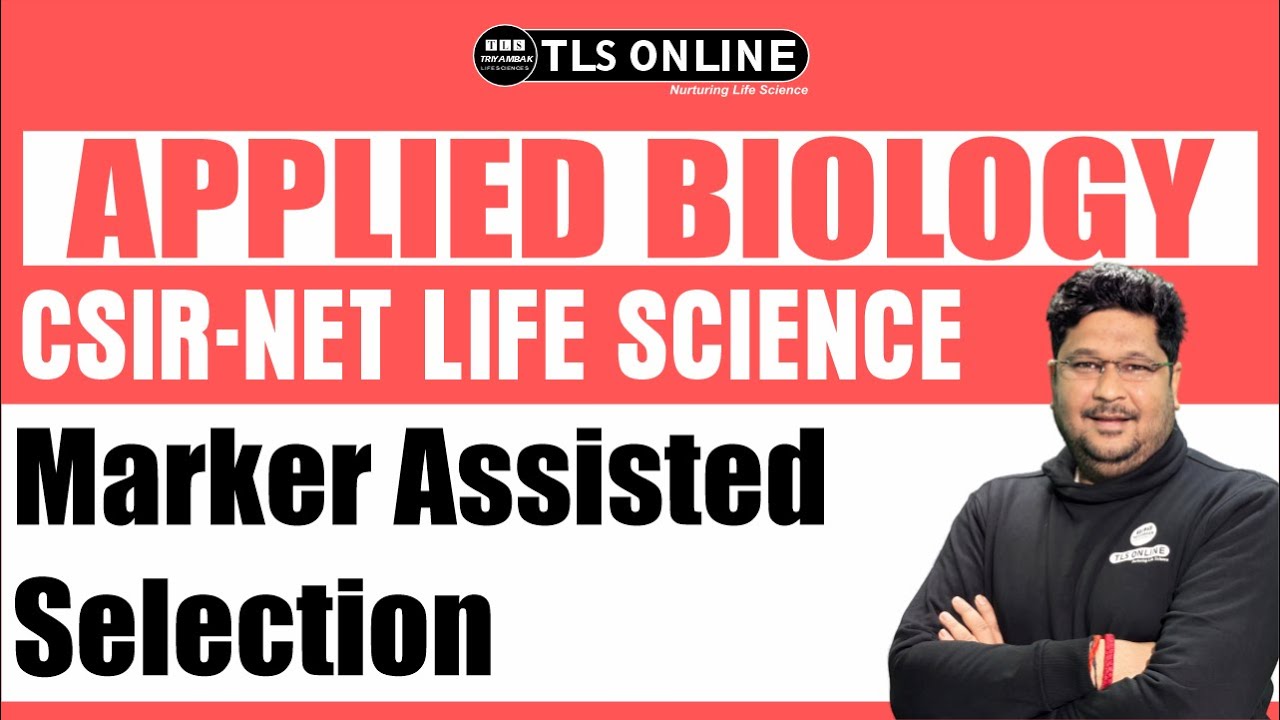 CSIR NET Life Science | Marker Assisted Selection | PQ Session | Ashish Kr Dwivedi
