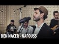 Ben nacer  nafouss princesse de taghit  live studio session