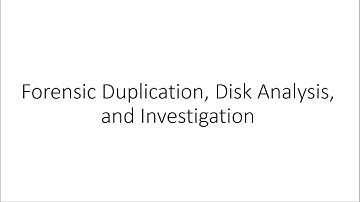 Digital Forensics, Forensic Duplication, Disk Analysis, and Investigation,  Ragini Sharma, IT