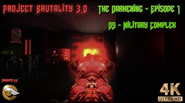 Project Brutality 3.0 - The Darkening - Episode 1 - 09 - Military Complex #Reshade