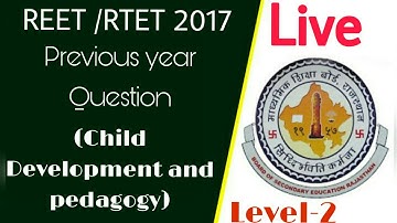 Reet 2017 solved paper of cdp( level -2)
