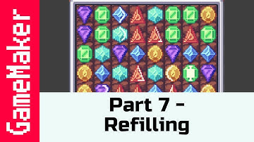 Part 7: Refilling the Columns - How to make a Match 3 Game like Candy Crush in GameMaker Studio 2