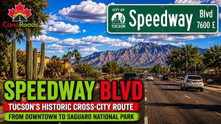 Speedway Boulevard | Driving Across Tucson from Downtown to Saguaro National Park (4K)