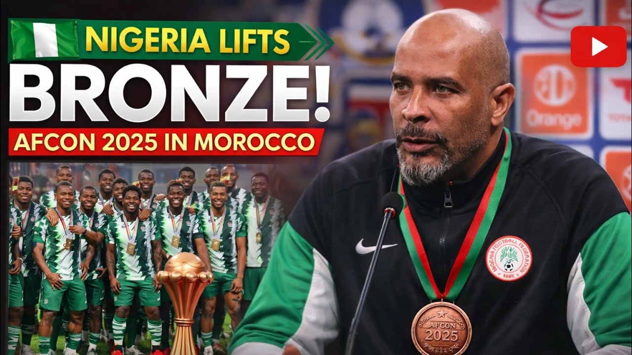 NIGERIA LIFTS BRONZE IN MOROCCO | ERIC CHELLE PRESS CONFERENCE 