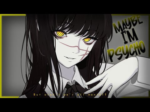 Nightcore ↬ maybe I'm psycho [sped up | REBENN]