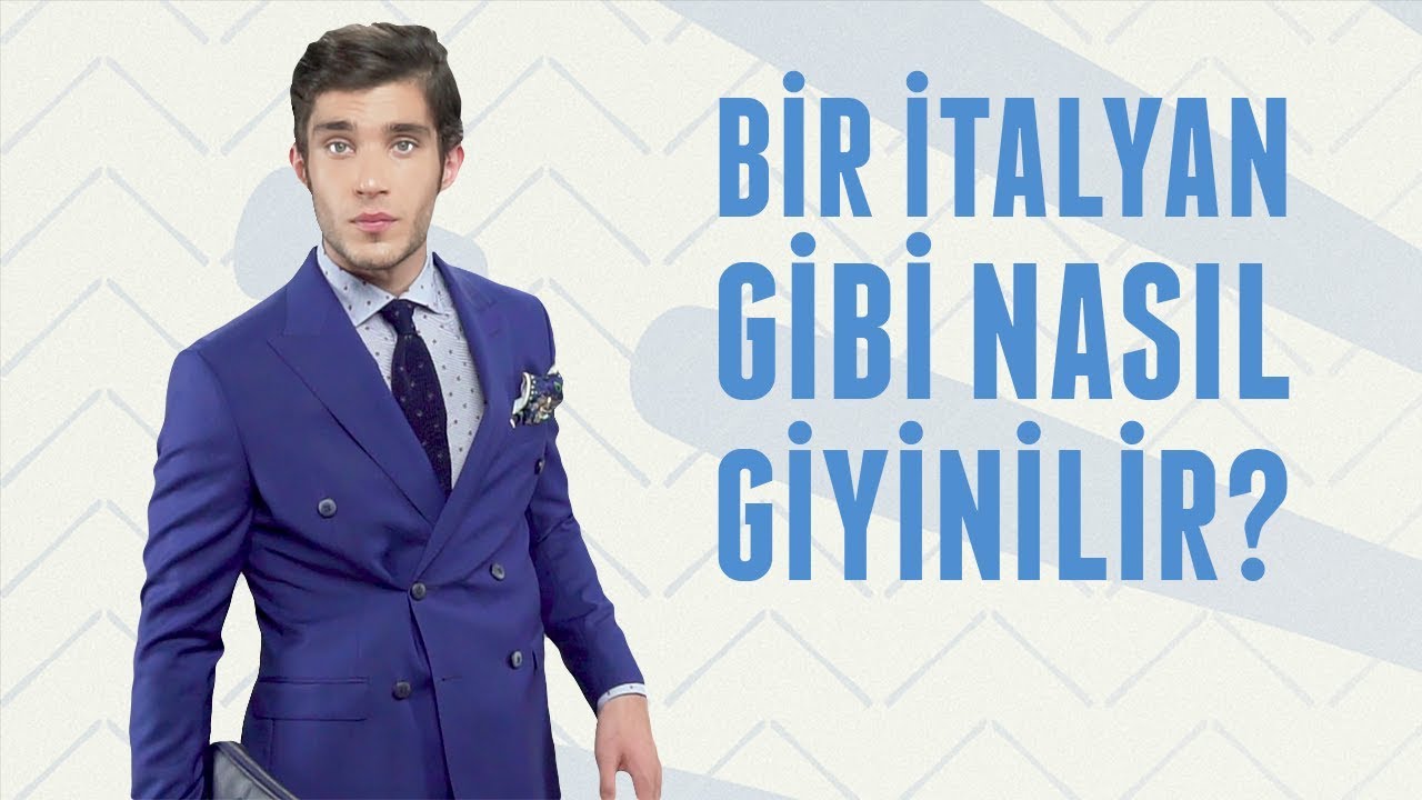Italyan Giyim Tarzi Erkek Moda Blogu
