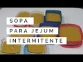 MINHA SOPA PARA JEJUM INTERMITENTE #EMAGRECER