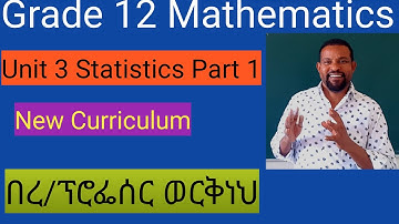 Grade 12 Mathematics ,Unit 3,Statistics ,,Measure