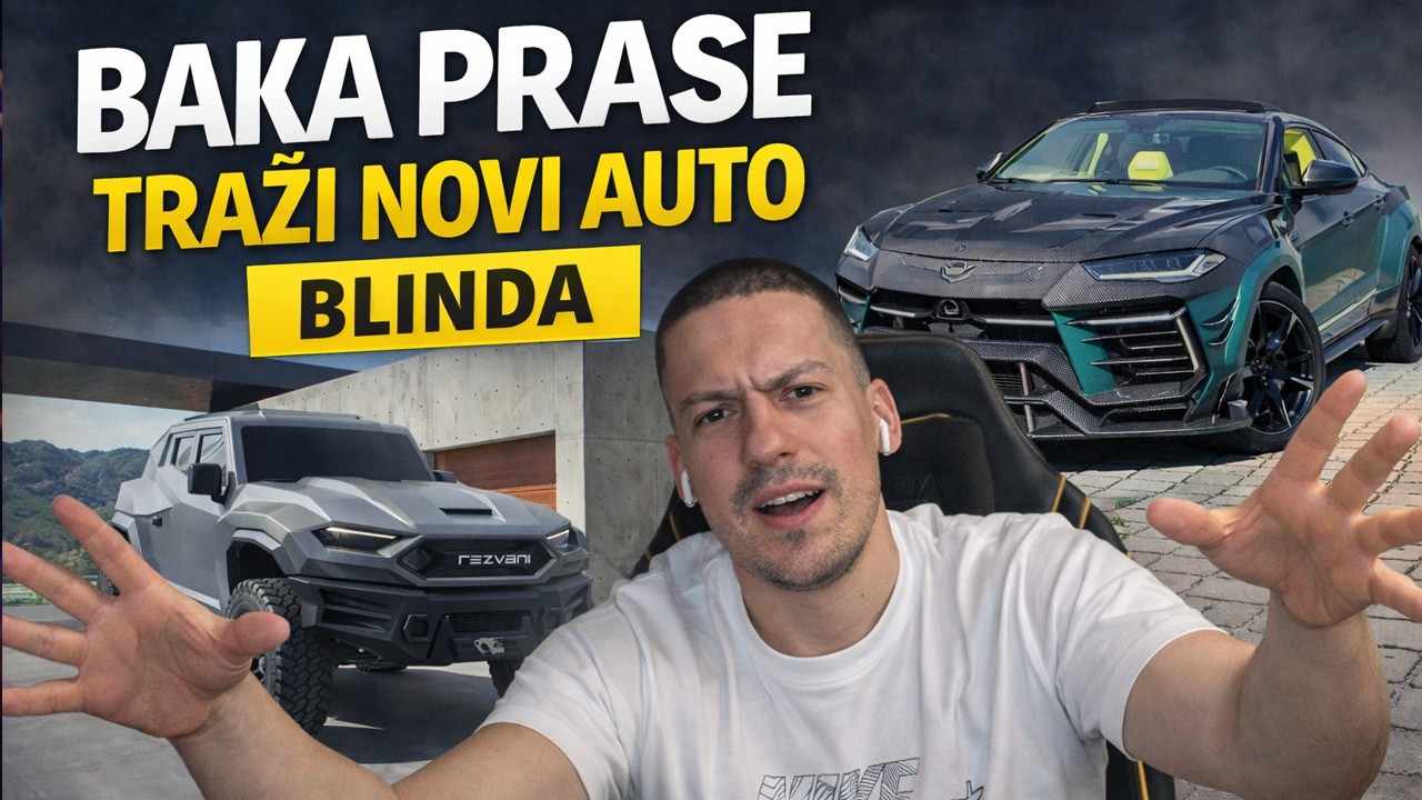🔴BAKA PRASE GLEDA KOJI AUTO DA KUPI BLINDA ILI URUS MANSORY🔴*$10 000 000