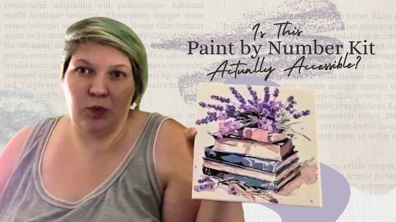 Is This Paint By Number Kit Actually Accessible? | My Experience Painting with Disabilities