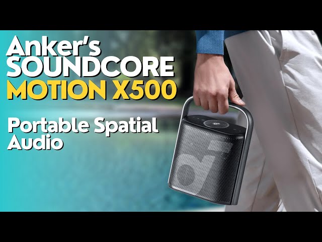 Soundcore Motion x500 Review - Price, Features, Comparison