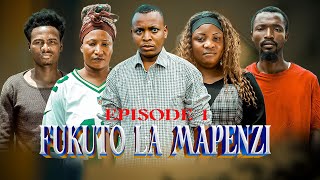 FUKUTO LA MAPENZI (EPISODE 01)
