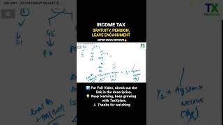 Gratuity, Pension &amp; Leave Encashment | Income from Salary | AY 2025-26 / 2026-27 | TaxXplain #Shorts