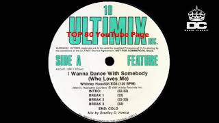 Whitney Houston - I Wanna Dance With Somebody (Who Loves Me) (Ultimix Version)