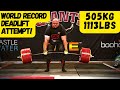 505kg  1113lbs  tentative de record du monde de deadlift 