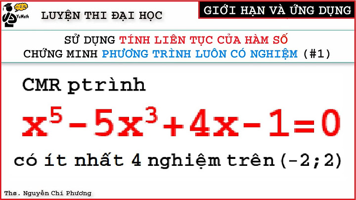 Chứng phương trình có một nghiệm duy nhất toán 11