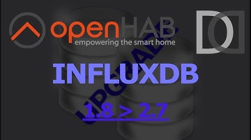 OPENHAB 4 - INFLUXDB Update from 1.8 to 2.7 - SmartHome ITA sub ENG