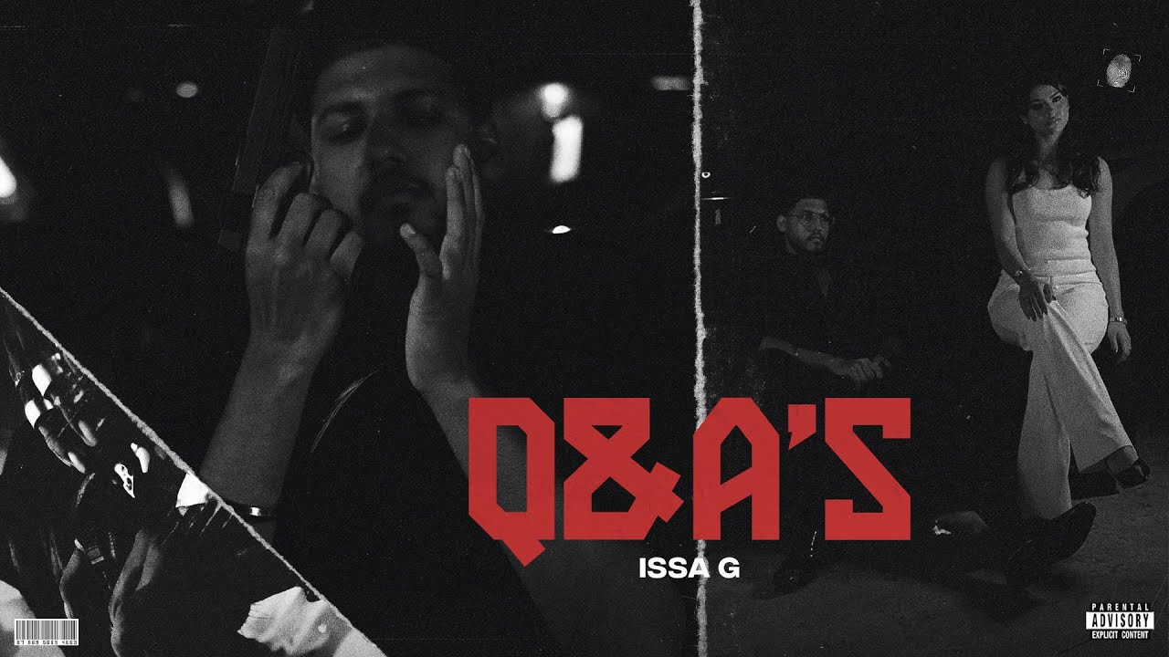 ISSA G - Q&A's (Official Music Video)