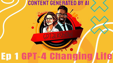 GPT-4 Unleashed: How Generative AI is Reshaping the World! | GPTalkShow Ep.1