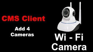 17 - CMS Client | Add 4 Cameras