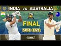 WTC FINAL :INDIA vs AUSTRALIA WTC FINAL TEST LIVE| IND VS AUS WTC FINAL LIVE SCORE DAY 5 LIVE