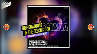 Chesca & Pitbull - Te Quiero Baby (Socievole & Adalwolf Bootleg Remix) [FREE DOWNLOAD]