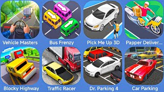Vehicle Masters,Bus Frenzy,Pick Me Up 3D,Paper Delivery Boy,Blocky Highway,Traffic Racer,Car Parking screenshot 4