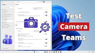 How to Test Camera in Teams