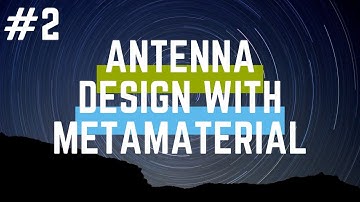 Webinar 2 Antenna Design with Metamaterial