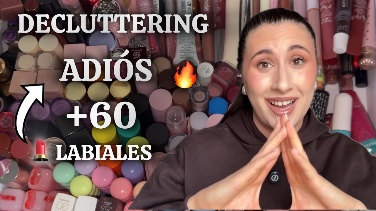  PRIMER DECLUTTERING DE LABIALES ❌ | Eliminando +60 labiales🔥