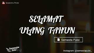 Puisi - Selamat Ulang Tahun || Semesta Puisi