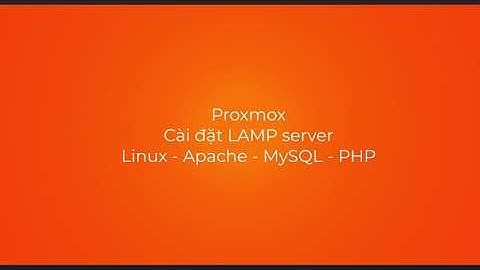 Host Website trên Linux cần gì? LAMP stack on Ubuntu 22.04