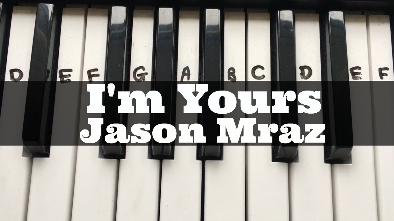 I'm Yours - Jason Mraz | Easy Keyboard Tutorial With Notes (Right Hand) -  YouTube
