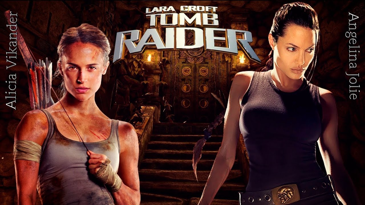 Tomb Raider Movies Tribute (Angelina Jolie/Alicia Vikander)