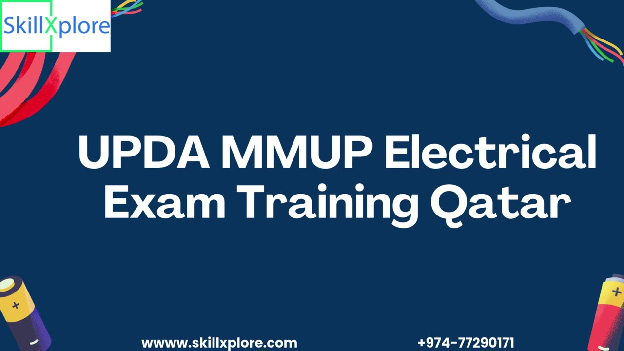 UPDA MMUP Electrical Exam Training Qatar SkillXplore