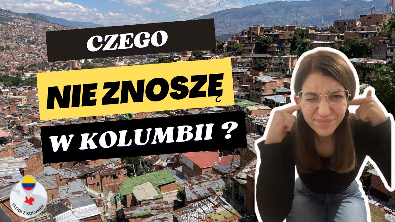 minusy życia w Kolumbii