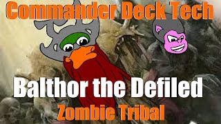 Mtg - Commander Deck Tech - Balthor, The Defiled Zombie Tribal