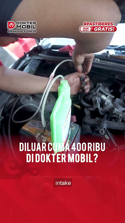 Tune Up Bengkel Lain 400rb, Dokter Mobil Mahal? - Dokter Mobil Indonesia