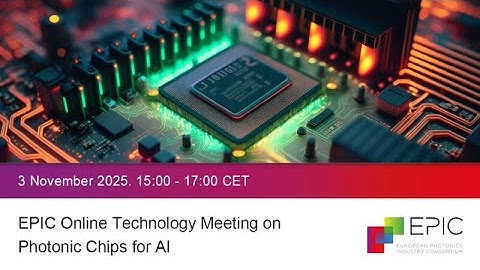 EPIC Online Technology Meeting on Photonic Chips for AI