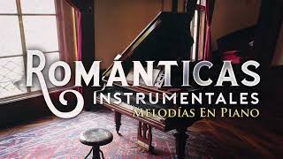 Romanticas Instrumentales Melodias en Piano