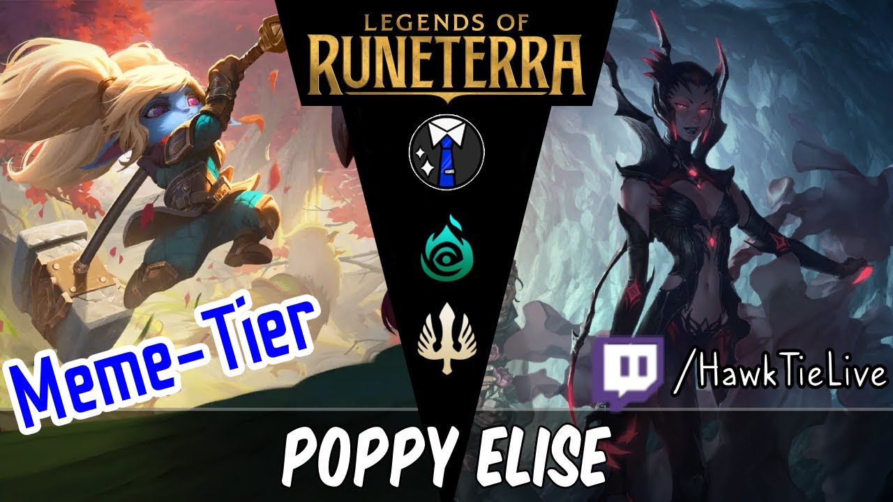 Poppy Elise: Poppy Spiders! | Legends of Runeterra LoR