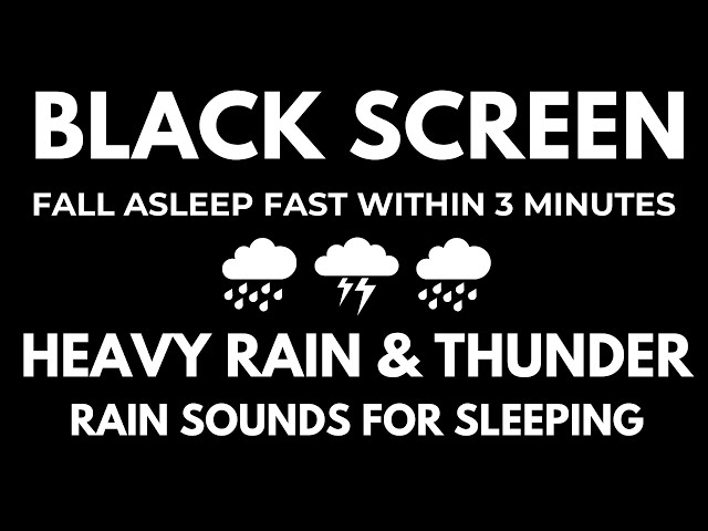 Rain Sounds for Sleeping I Fall Asleep Fast with Heavy Rain & Thunder I  Relaxation -  Insomnia class=