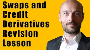 Swaps and Credit Derivatives - Revision Lecture
