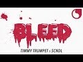 Timmy Trumpet & SCNDL - Bleed (Radio Edit)