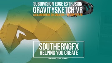 Gravity Sketch - Subdivision Edge Extrusion