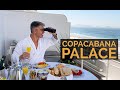 COPACABANA PALACE - Staying at the PRESIDENTIAL SUITE of the most famous hotel in Brazil!