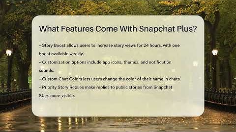 What Features Come With Snapchat Plus? - Everyday-Networking