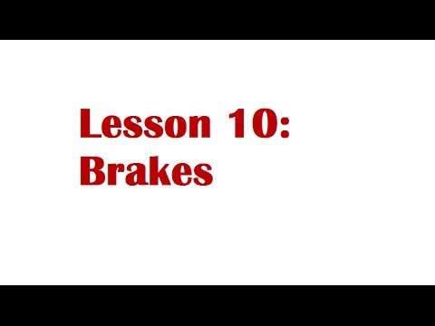 Lesson 10: Brakes