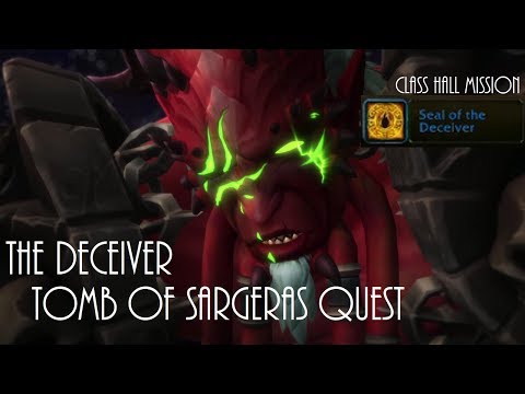 World of Warcraft The Deceiver (Seal of the Deceiver) Raid Legion Quest Guide @WoWJNasty