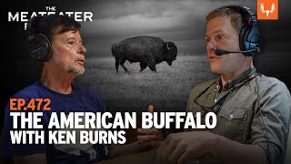The American Buffalo with Ken Burns | The MeatEater Podcast